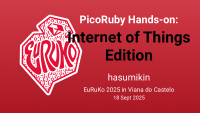 PicoRuby Hands-on: Internet of Things Edition
