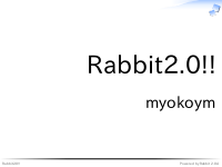 Rabbit2.0!!